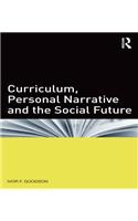 Curriculum, Personal Narrative and the Social Future