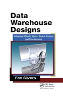 Data Warehouse Designs