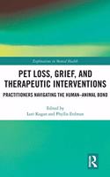 Pet Loss, Grief, and Therapeutic Interventions