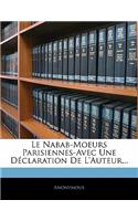 Nabab-Moeurs Parisiennes-Avec Une Déclaration De L'auteur...