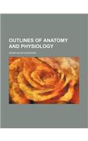 Outlines of Anatomy and Physiology: (English)