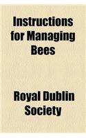 Instructions for Managing Bees