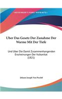 Uber Das Gesetz Der Zunahme Der Warme Mit Der Tiefe: Und Uber Die Damit Zusammenhangenden Erscheinungen Der Vulkanitat (1821)