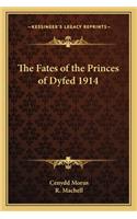 The Fates of the Princes of Dyfed 1914