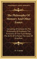 The Philosophy of Memory and Other Essays
