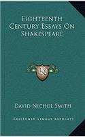 Eighteenth Century Essays on Shakespeare