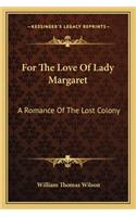 For the Love of Lady Margaret