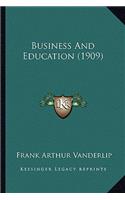 Business and Education (1909)
