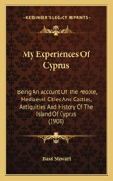 My Experiences Of Cyprus
