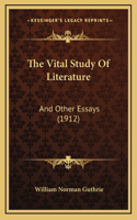 The Vital Study of Literature