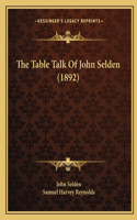 Table Talk Of John Selden (1892)