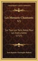 Les Menuets Chantants V1