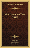 Nine Humorous Tales (1918)