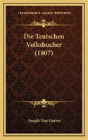 Die Teutschen Volksbucher (1807)