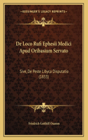 De Loco Rufi Ephesii Medici Apud Oribasium Servato