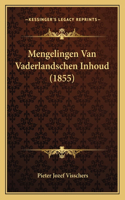Mengelingen Van Vaderlandschen Inhoud (1855)