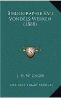Bibliographie Van Vondels Werken (1888)