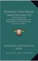 Bundige Und Reine Darstellung V2: Beschluss Der Differentialrehnung, Des Wahrhaften Infinitesimal-Calculs (1826)