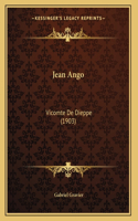 Jean Ango: Vicomte De Dieppe (1903)