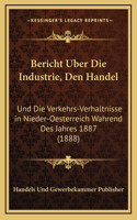 Bericht Uber Die Industrie, Den Handel