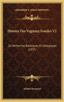 Histoire Des Vegetaux Fossiles V2