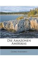 Die Amazonen Amerikas