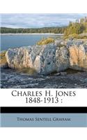 Charles H. Jones 1848-1913