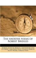 The Shorter Poems of Robert Bridges