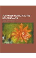 Johannes Heintz and His Descendants
