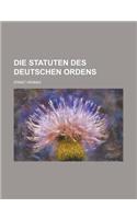 Die Statuten Des Deutschen Ordens