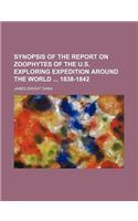Synopsis of the Report on Zoophytes of the U.S. Exploring Expedition Around the World 1838-1842