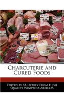 Charcuterie and Cured Foods