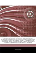 Articles on Energy Harvesting, Including: Piezoelectricity, Windpump, Thermoelectric Effect, Solar Cell, Enocean, Automatic Watch, Automatic Quartz, Thermoelectric Generator, Water Heat Recy