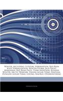 Articles on Winter, Including: Lutefisk, Hibernation, Red Bean Soup, Vernalization, Winter Storm, Jack Frost, Marzanna, Red Bean Paste, Thaw (Weather