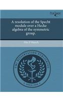 A Resolution of the Specht Module Over a Hecke Algebra of the Symmetric Group