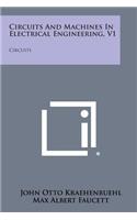 Circuits and Machines in Electrical Engineering, V1