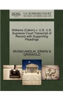 Williams (Calvin) V. U.S. U.S. Supreme Court Transcript of Record with Supporting Pleadings