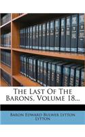 The Last of the Barons, Volume 18...