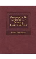 Geographie de L'Europe ...: (French)
