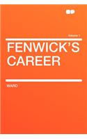 Fenwick's Career Volume 1