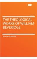 The Theological Works of William Beveridge Volume 7: (English)