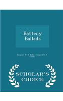 Battery Ballads - Scholar's Choice Edition