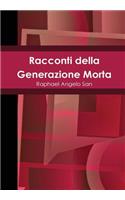 Racconti Della Generazione Morta: (Italian)