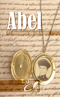 Abel El Destierro de un Siglo