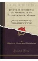 Journal of Proceedings and Addresses of the Fifteenth Annual Meeting