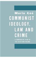 Communist Ideology, Law and Crime