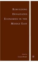 Rebuilding Devastated Economies in the Middle East