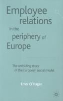 Employee Relations in the Periphery of Europe