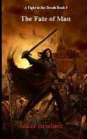 Fate of Man
