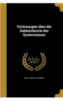 Vorlesungen über die Zahlentheorie der Quaternionen